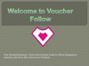 Voucher follow, comprare risparmiando con coupon 5 Voucher digitale e codice sconto per acquisti online, promozioni e offerte per risparmiare su prodotti e servizi, vantaggi esclusivi su negozi australiani.