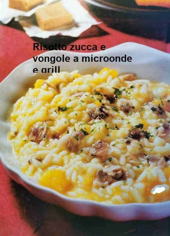 Risotto con zucca e torta al cioccolato al microonde 2 Risotto zucca e vongole: Risotto con zucca e torta al cioccolato al microonde