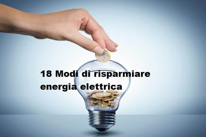 18 Modi di risparmiare energia elettrica