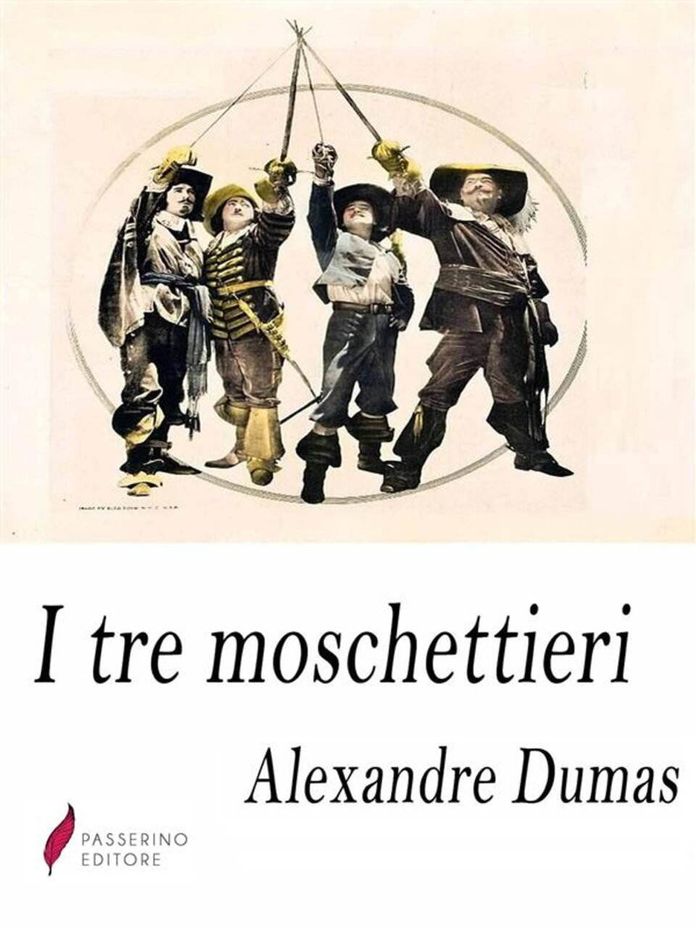 I tre moschettieri riassunto breve A.Dumas