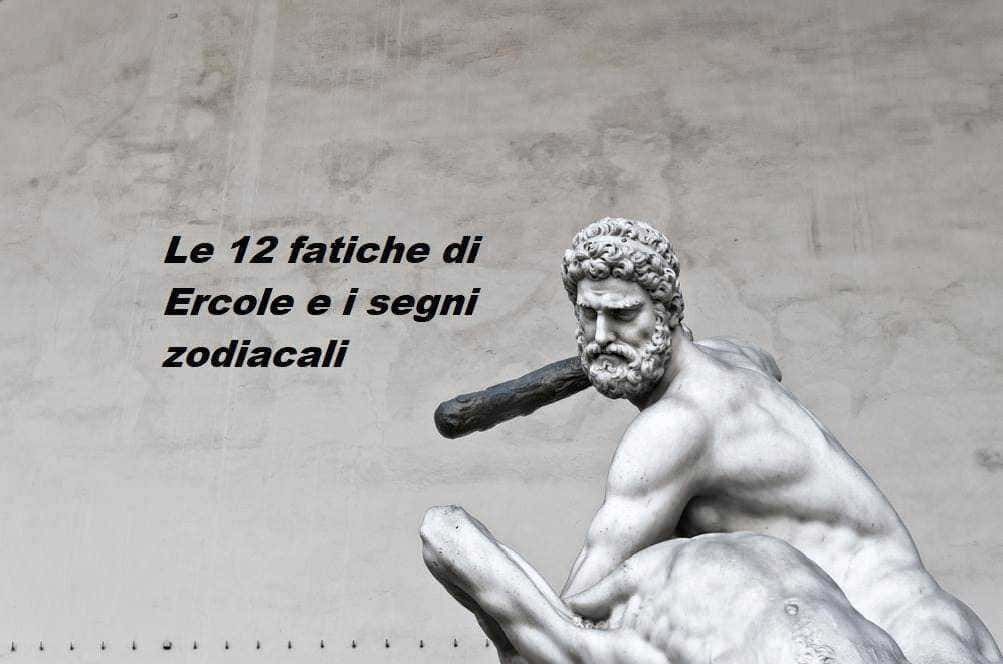 12 fatiche di Ercole segni zodiacali