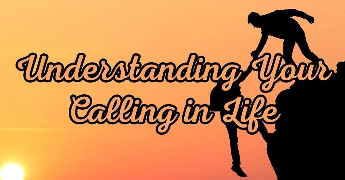 Discover Your Calling: Passion, Talents & Purpose