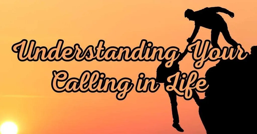 Calling In Life Discover Your Calling: Passion, Talents & Purpose