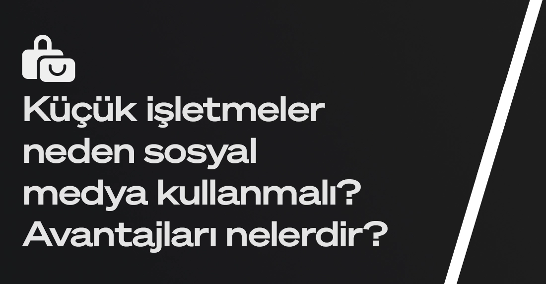 Küçük işletmeler için sosyal medyanın faydaları