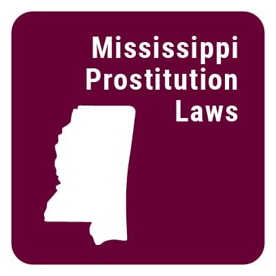 Mississippi Prostitution Laws