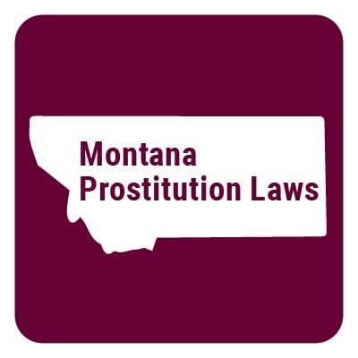 Montana Prostitution Laws