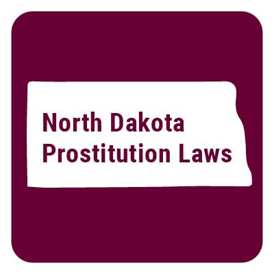North Dakota Prostitution Laws