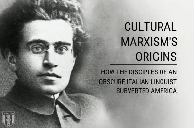 cultural-marxism-gramsci-how-disciples-of-gramscian-marxism-subverted-america-hero