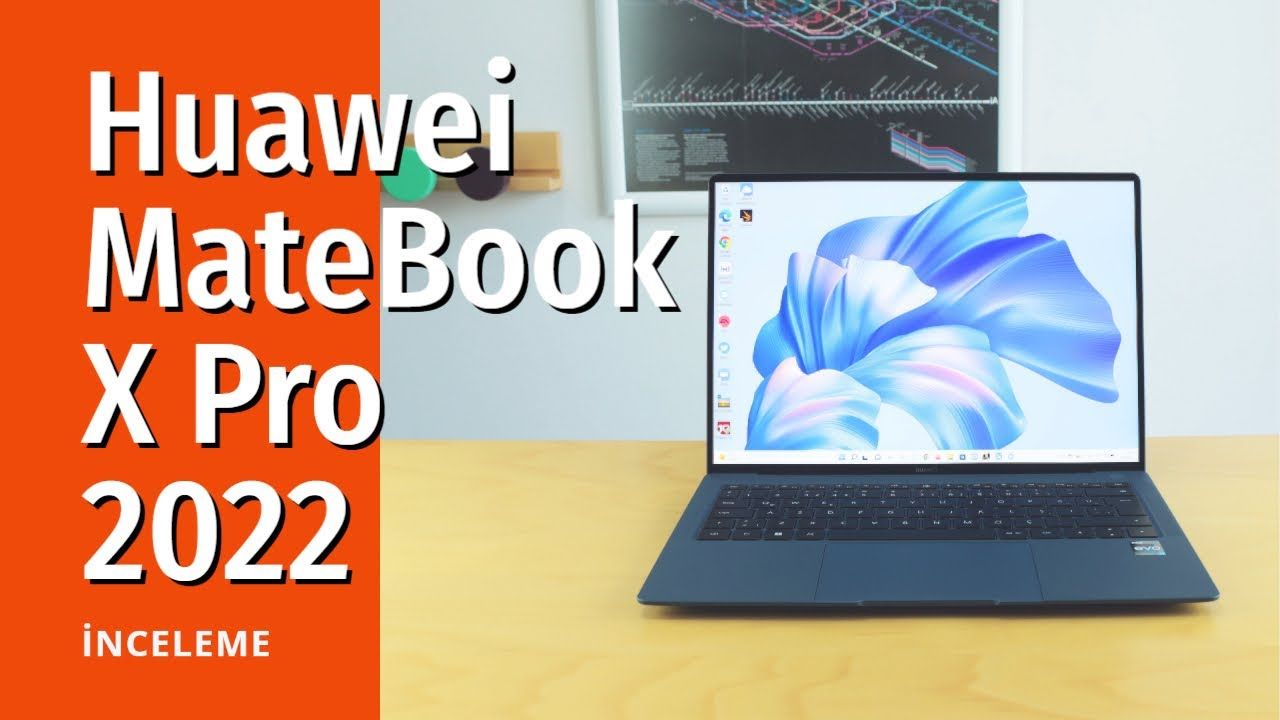 Huawei MateBook X Pro 2022 inceleme ve yorumlar