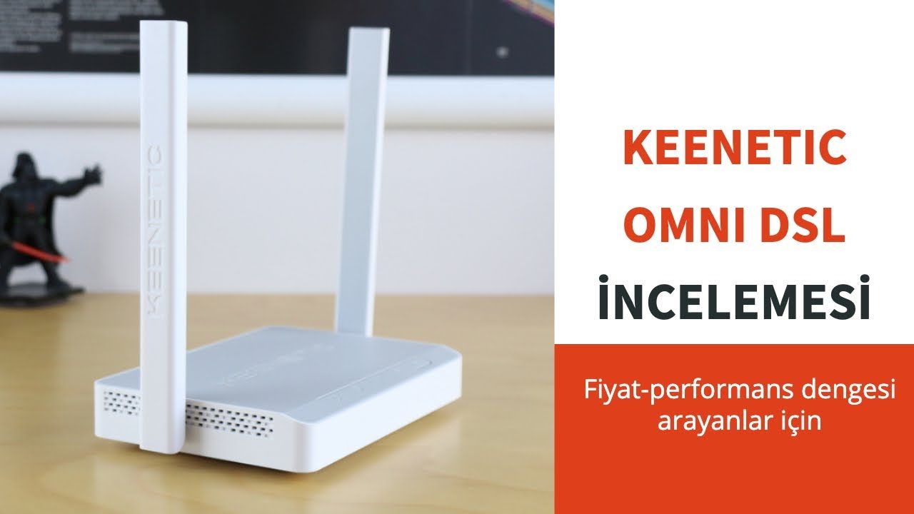 Keenetic Omni DSL İncelemesi