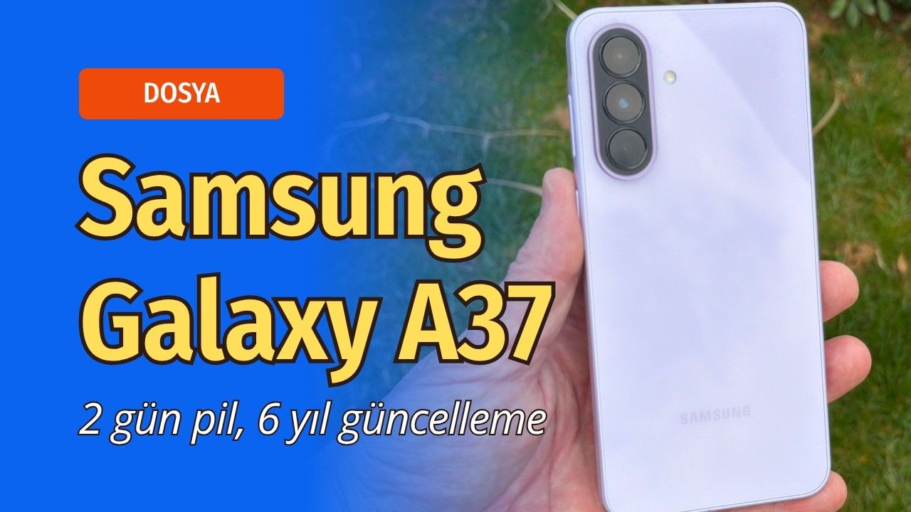 Galaxy A37 5G IP68, 120Hz Ekran, 45W Şarj - Hepsi Başarılı mı?