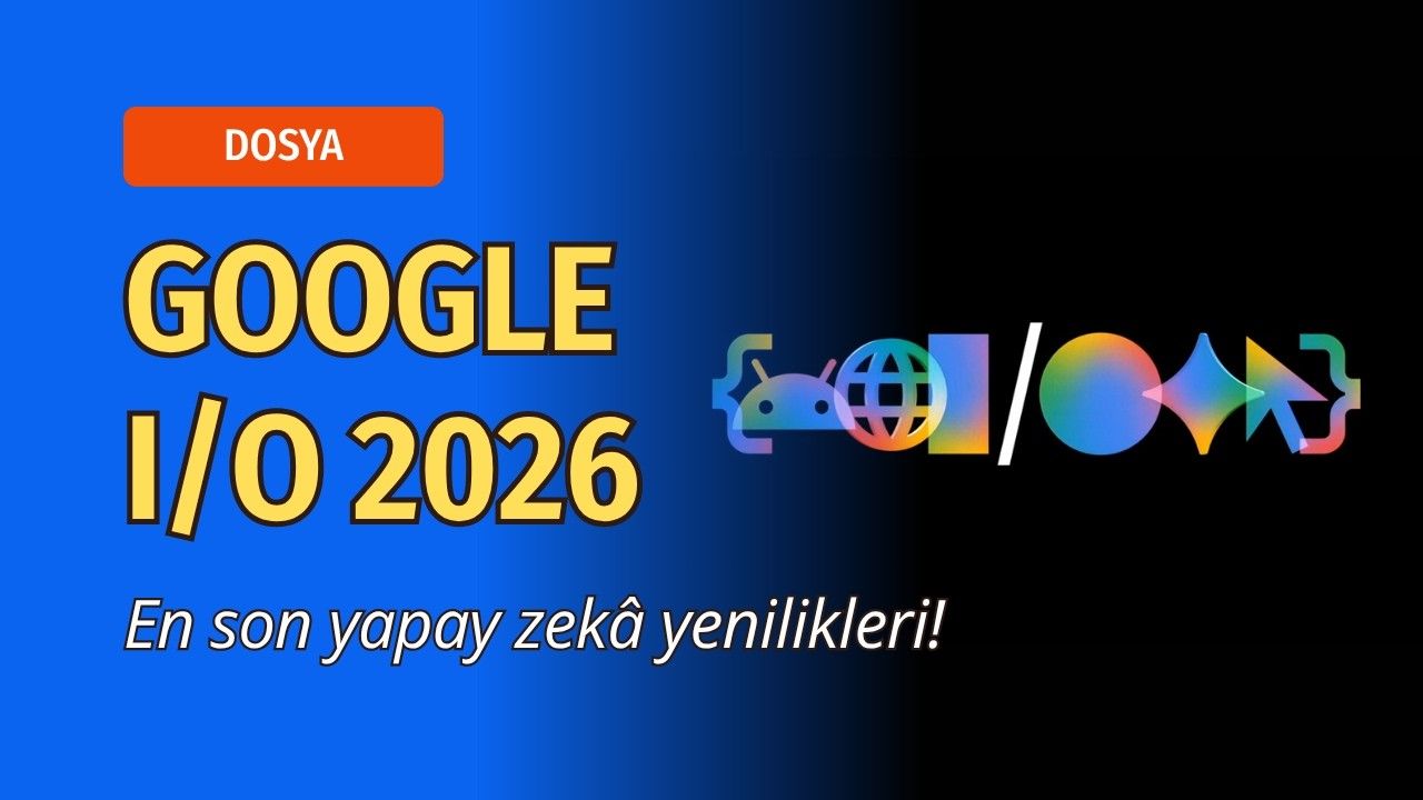 Antigravity 2.0 ile 1.000 dolara işletim sistemi tasarla! Google I/O 2026 Özeti
