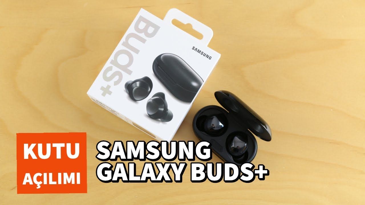 Samsung Galaxy Buds Plus Kutu Açılımı