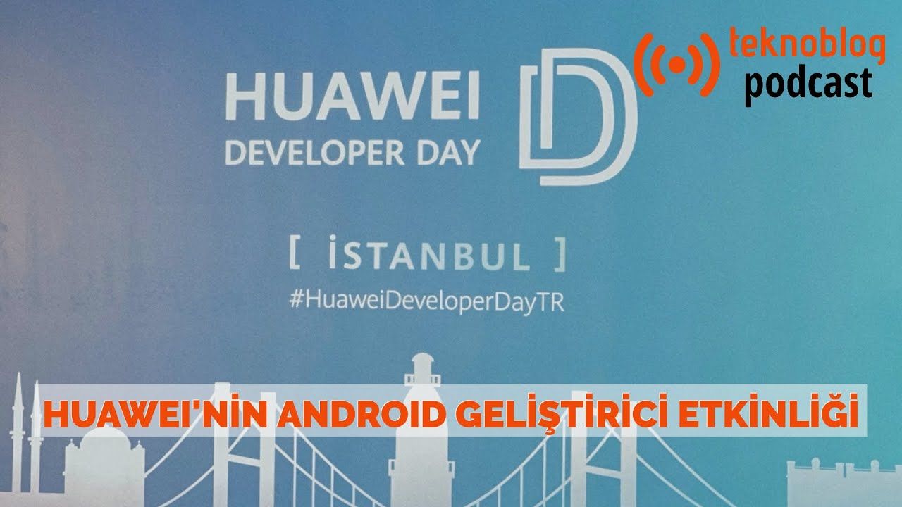 Teknoblog Podcast - 22 Şubat 2020: Huawei Developers Day, BTK'nın kestiği deprem cezası