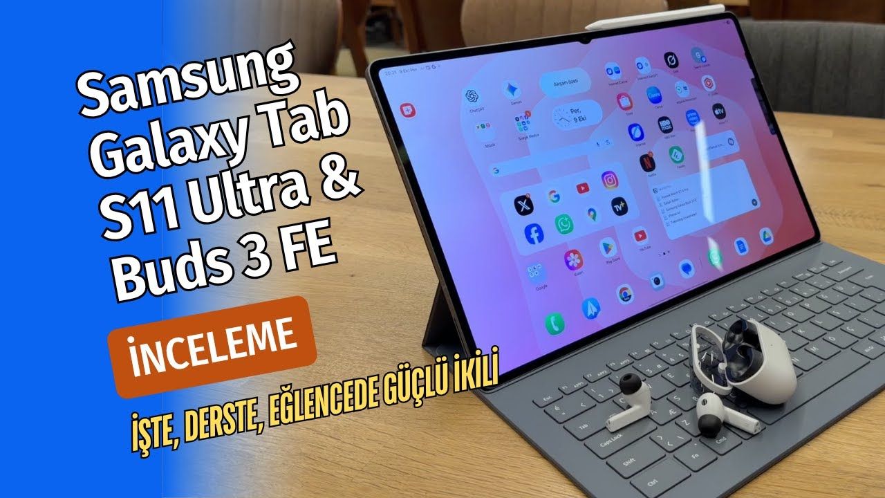 Samsung Galaxy Tab S11 Ultra ve Buds 3 FE birlikte neler sunuyor?