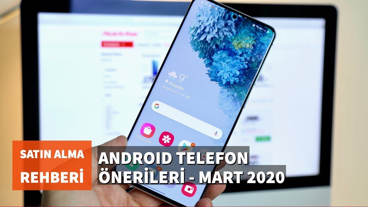 Android telefon önerileri - Mart 2020