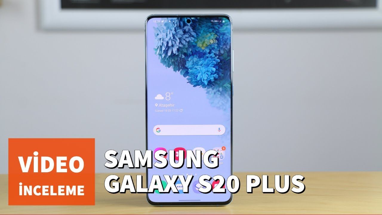 Samsung Galaxy S20 Plus İncelemesi