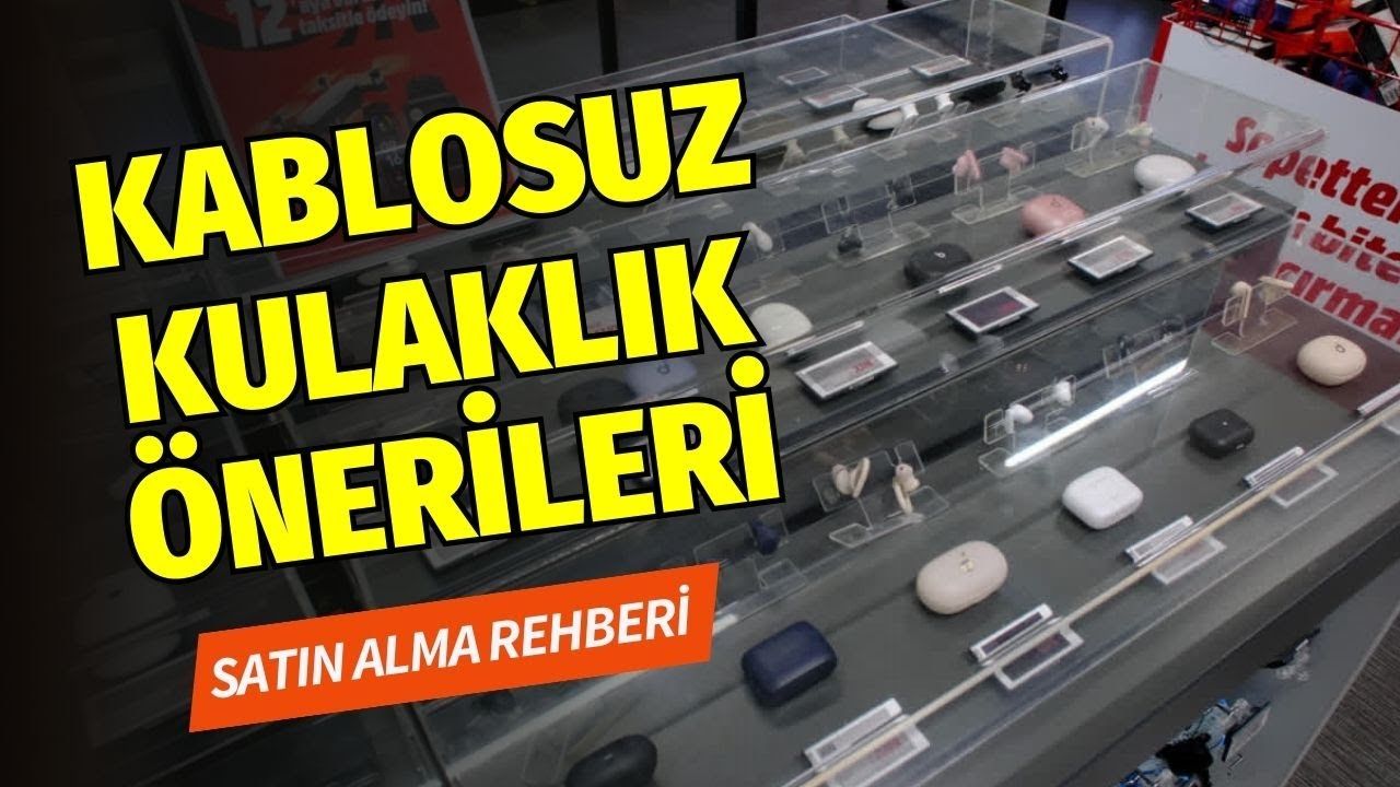 Kablosuz kulaklık önerisi 2024: Farklı bütçe ve ihtiyaçlar için tavsiyeler