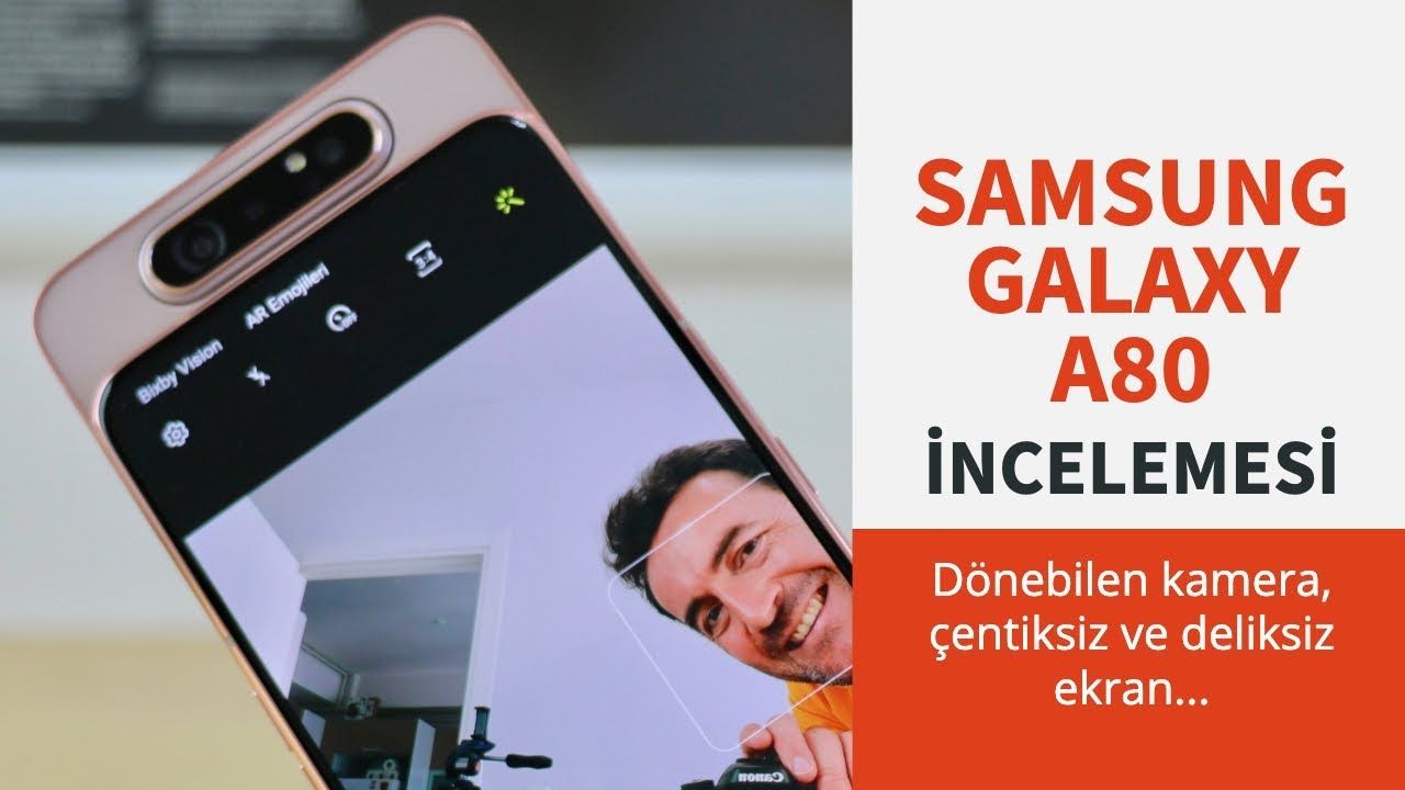 Dönebilen kameralı Samsung Galaxy A80 İncelemesi