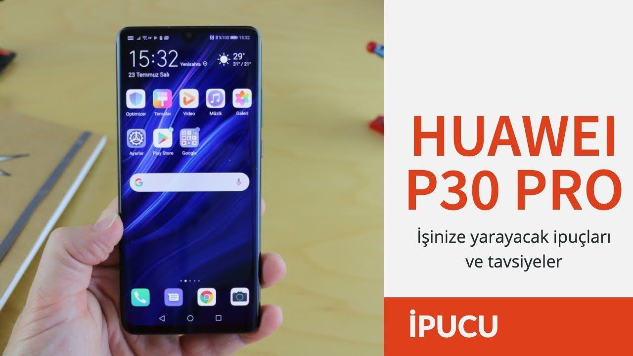Huawei P30 Pro için yararlı ipuçları ve tavsiyeler