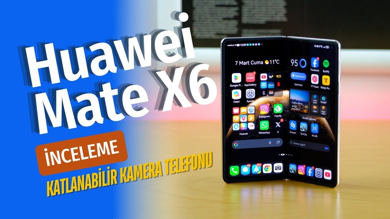 Huawei'nin Yeni Katlanabilir Telefonu Mate X6 Hakkında Her Şey
