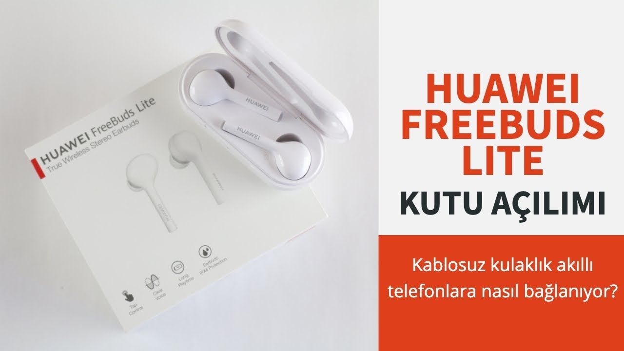 Huawei FreeBuds Lite Kutusundan Çıkıyor