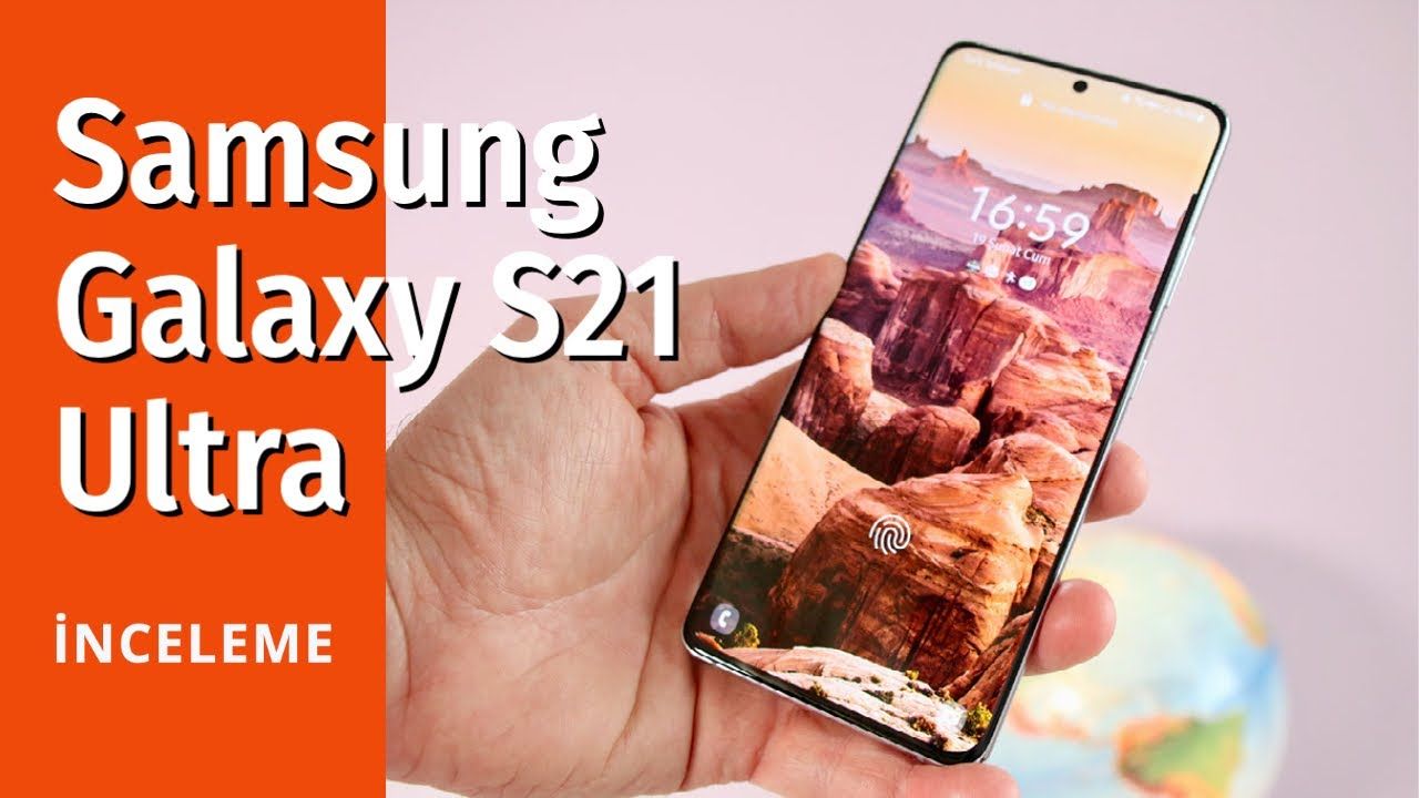 Samsung Galaxy S21 Ultra inceleme: S Pen desteği, kamera yetenekleri