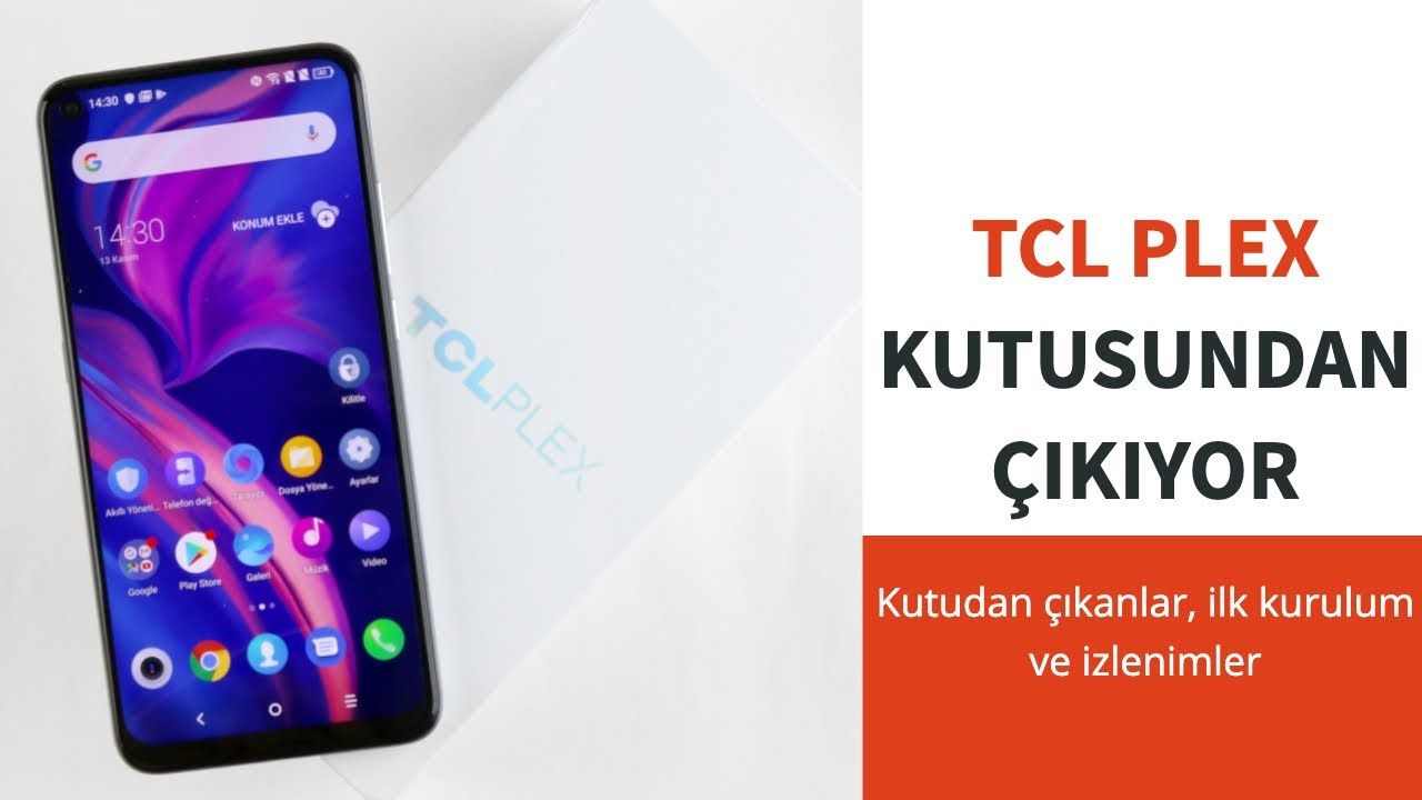 TCL Plex Kutu Açılımı ve Kutu İçeriği