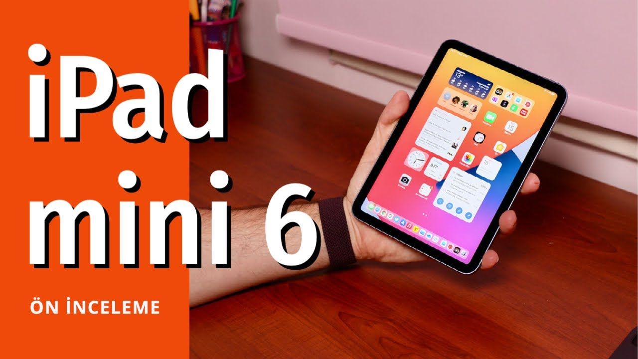 iPad mini 6 kutu açılımı ve ön inceleme