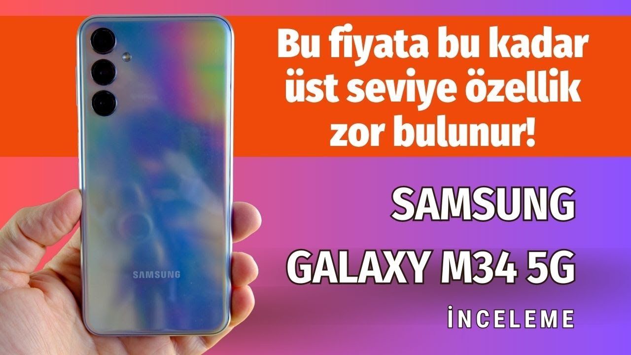 Samsung Galaxy M34 5G inceleme: Bu fiyata bu kadar özellik zor bulunur!