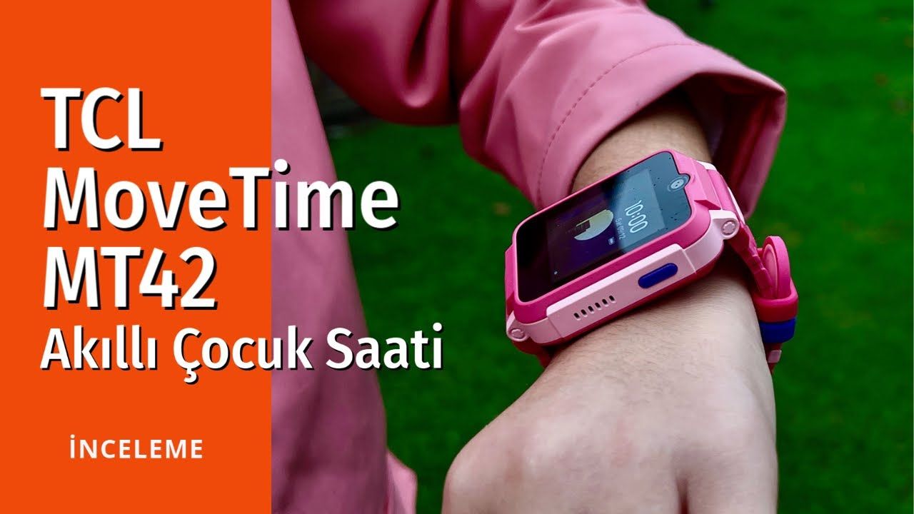 TCL MoveTime MT42 Akıllı Çocuk Saati inceleme: Çocuğunuzla her an iletişimde kalabilirsiniz