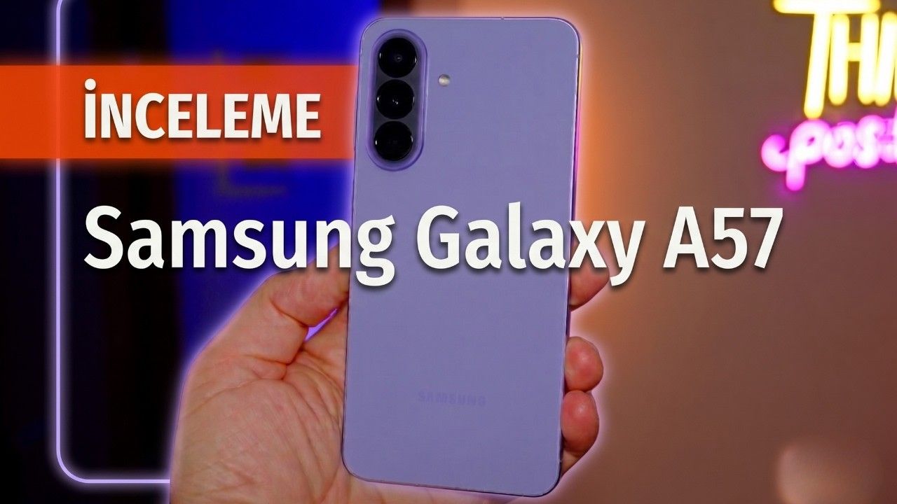 A Serisi'nin Yeni Şampiyonu: Galaxy A57 5G İnceleme