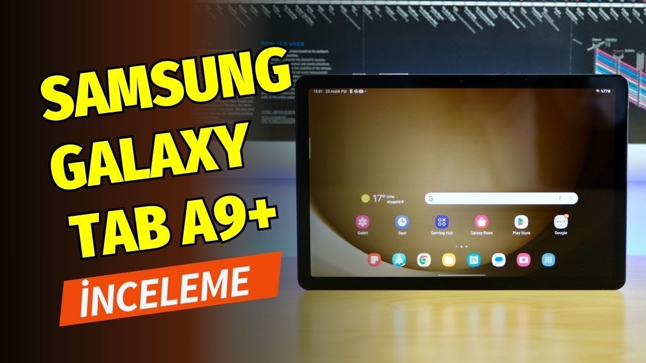 Samsung Galaxy Tab A9+ inceleme: Yüksek fiyat-performans oranı