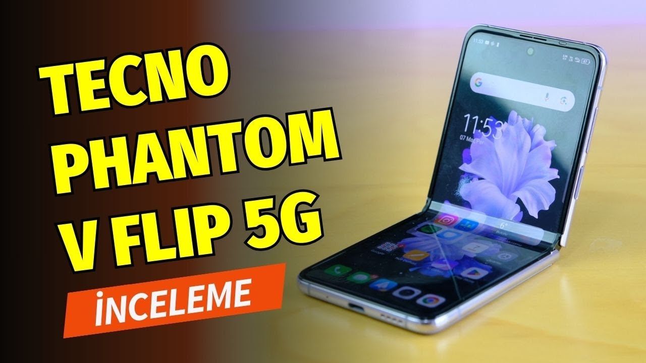 TECNO PHANTOM V Flip 5G inceleme: Rekabetçi fiyata katlanabilir telefon deneyimi