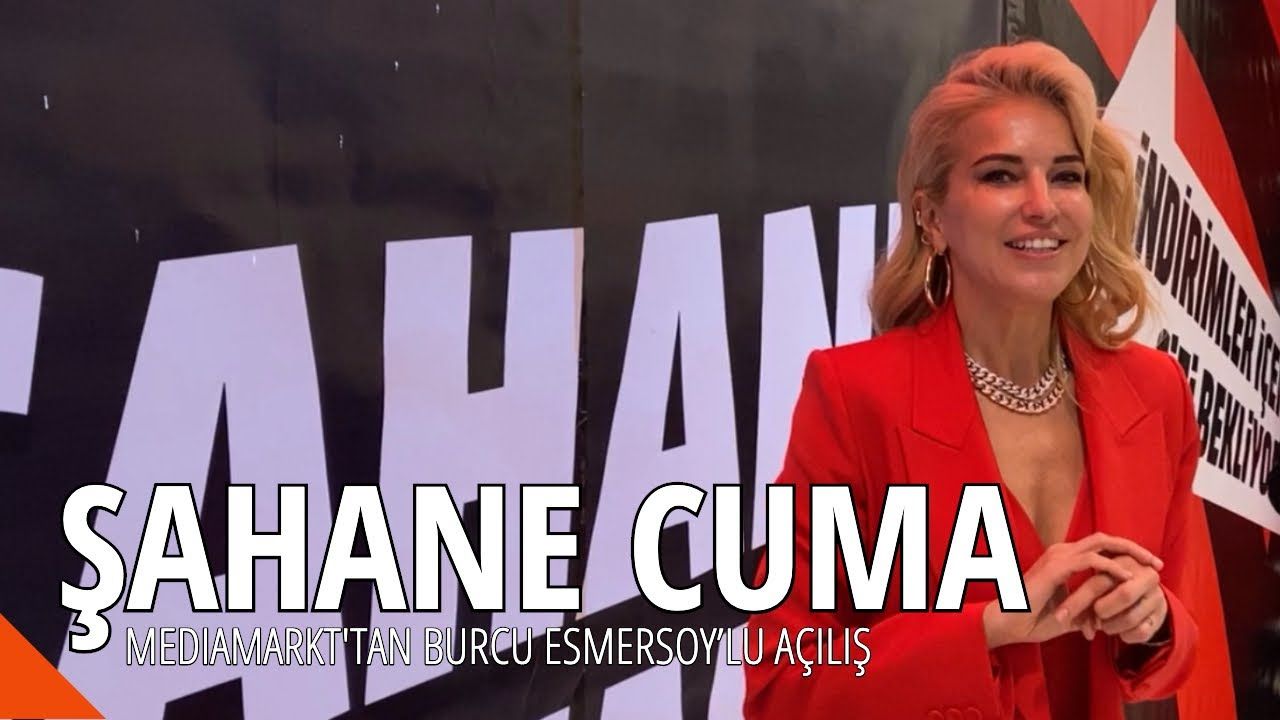MediaMarkt Şahane Cuma: Burcu Esmersoy ile açılış, dikkat çeken indirimler