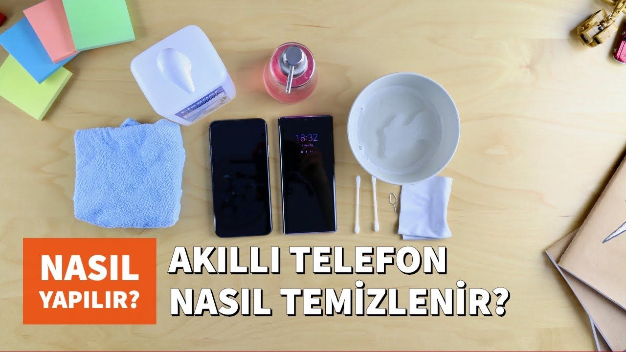 Akıllı telefon nasıl temizlenir?