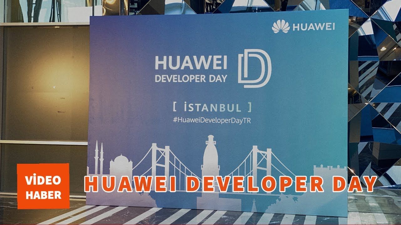 Huawei Developer Day: Huawei kendi Android ekosistemini geliştiriyor
