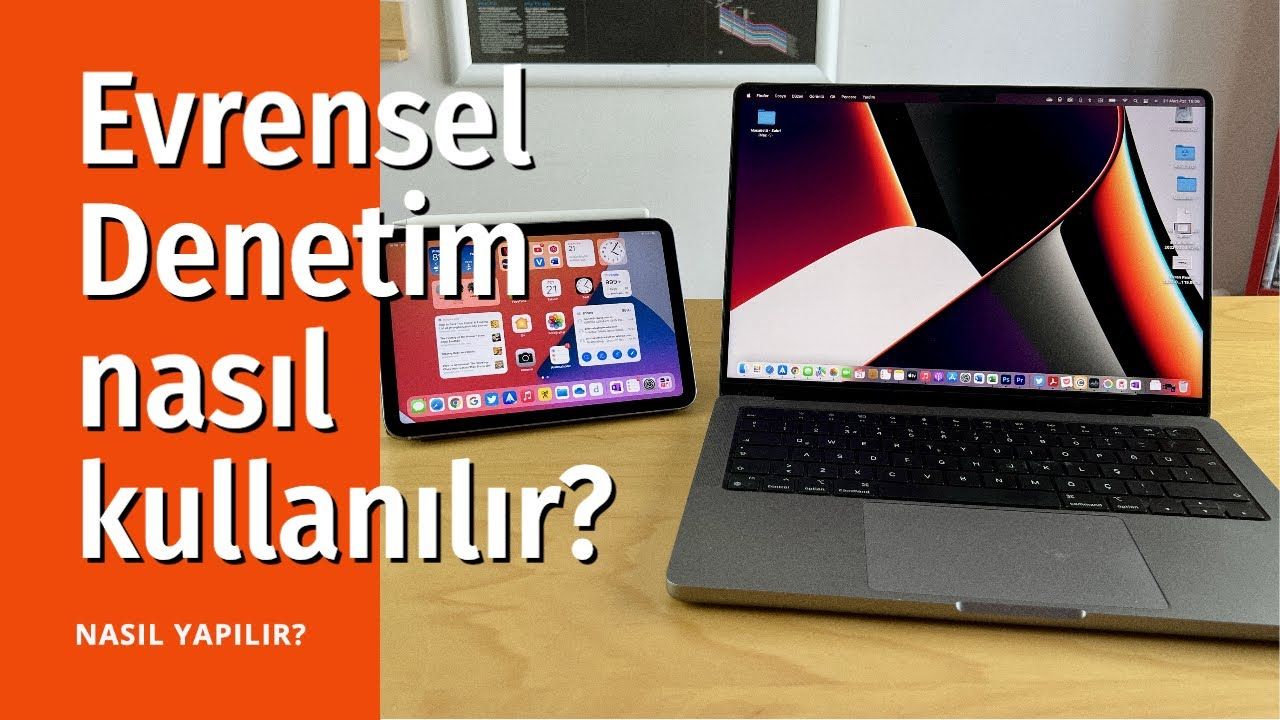 Evrensel Denetim nasıl açılır ve kullanılır?