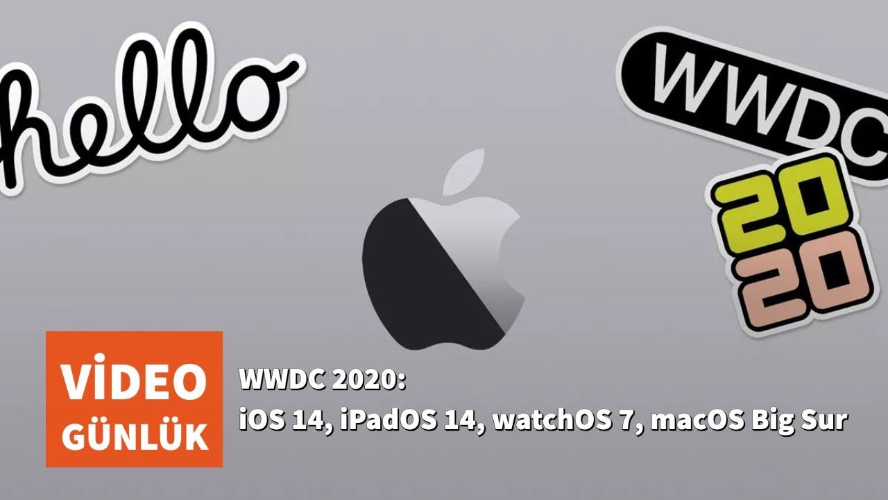 WWDC 2020 duyuruları: iOS 14, iPadOS 14, watchOS 7, macOS Big Sur ve Apple işlemcili Mac'ler