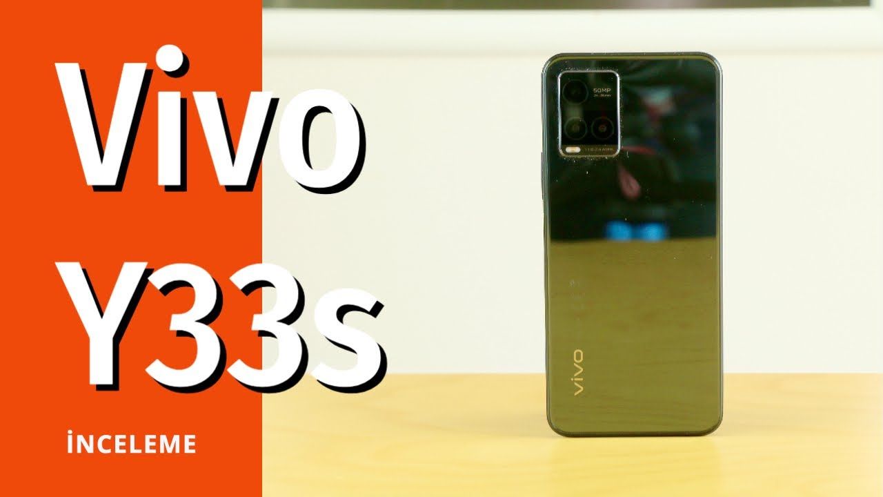Vivo Y33s inceleme: Full HD ekran ile yüksek görsel deneyim