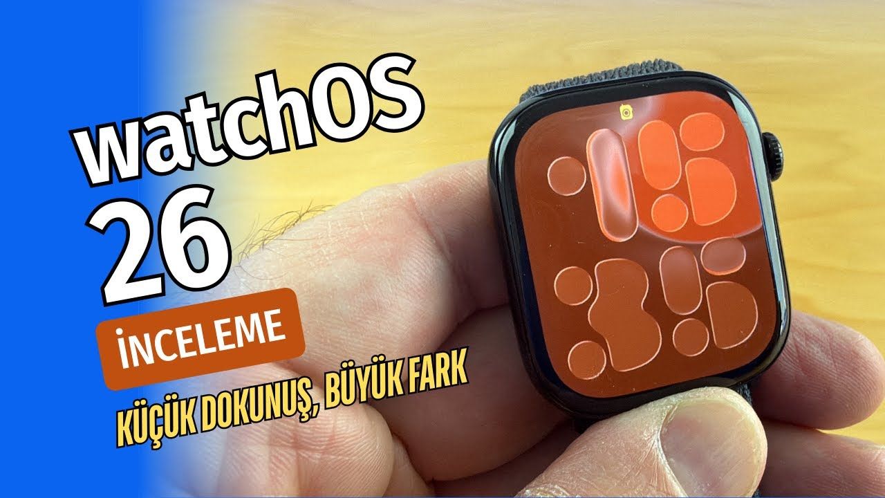 watchOS 26 yenilikler ve inceleme | Uyku skoru, Notlar, Yepyeni kadranlar