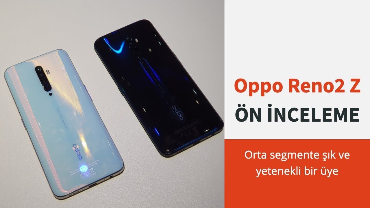 Oppo Reno 2Z Ön İnceleme