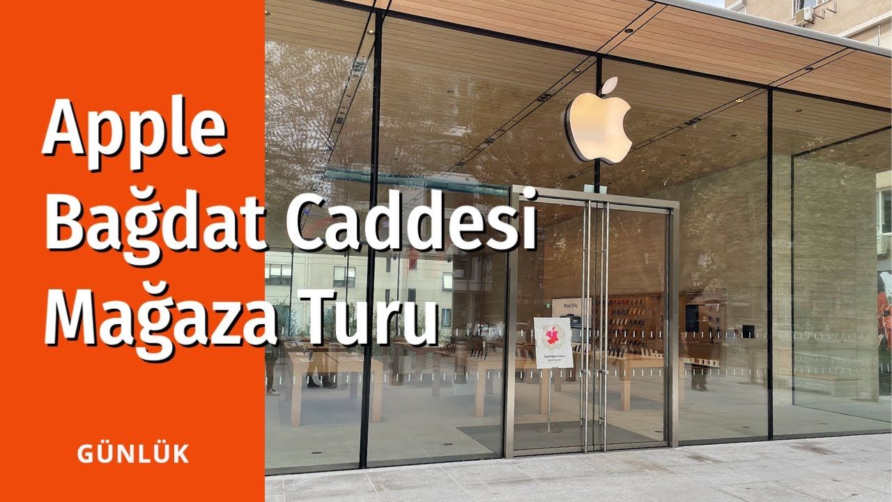 Apple Bağdat Caddesi açılıyor: Birlikte mağaza turu yapıyoruz