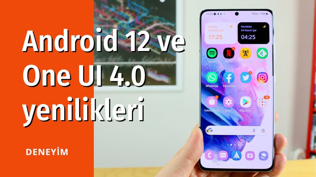 One UI 4.0 ve Android 12 yenilikleri