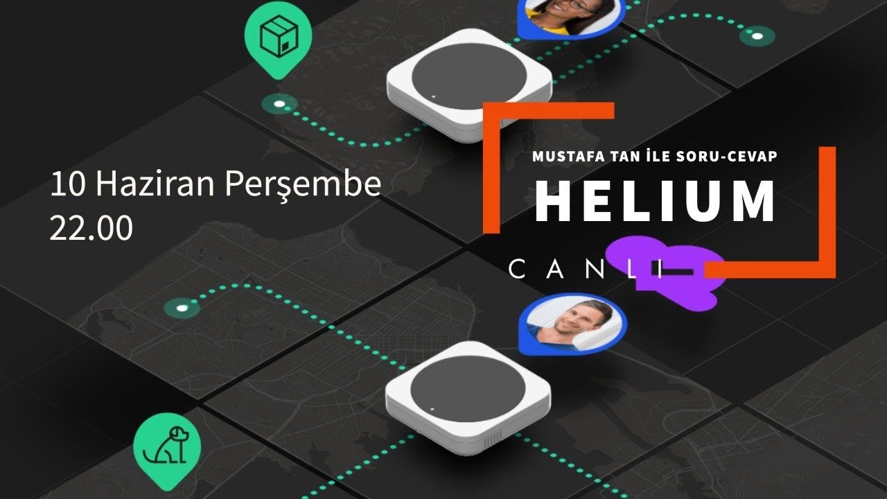Canlı Yayın - Helium ağı hakkında bilmek istedikleriniz: Mustafa Tan ile Soru-Cevap