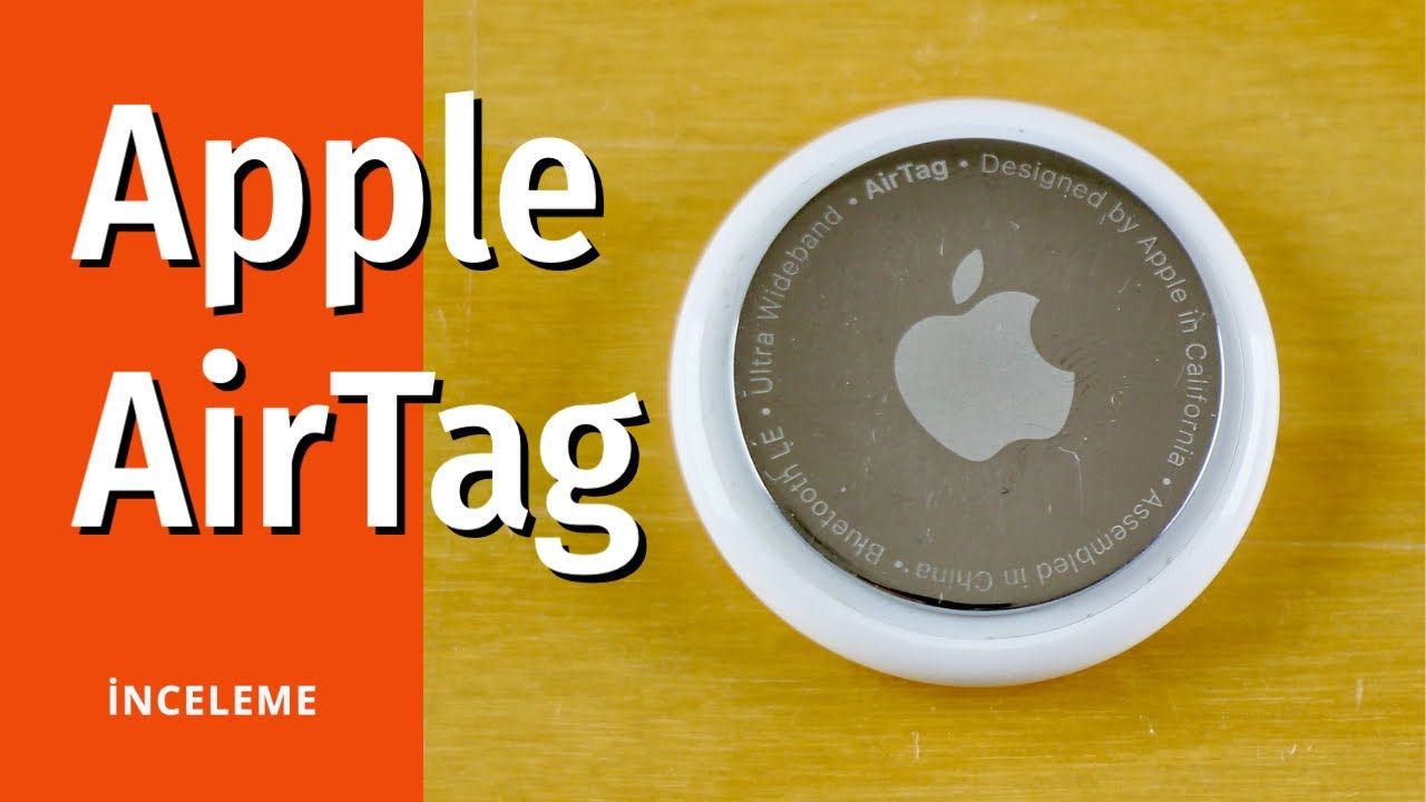 Apple AirTag inceleme: Üç ay sonra durum raporu