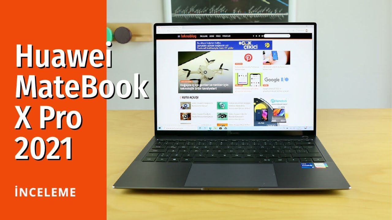 Huawei MateBook X Pro 2021 inceleme: En iyisini isteyenler için