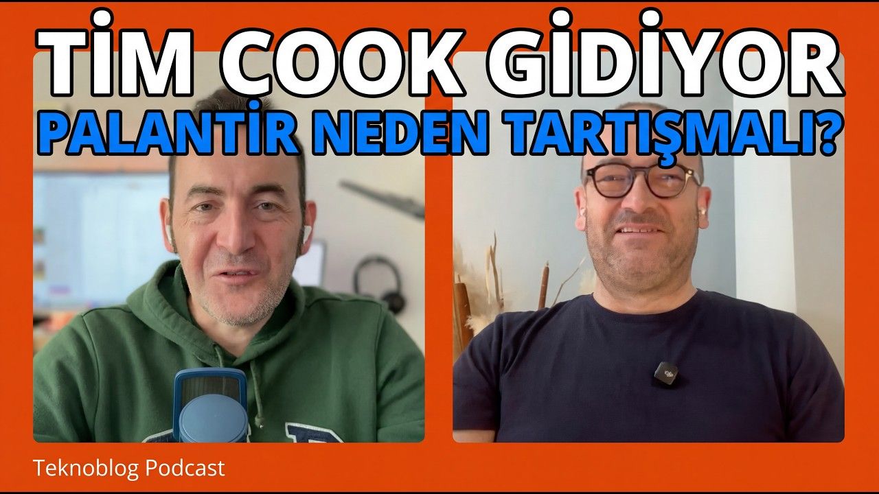 Tim Cook Gidiyor, Ternus Ne Söyledi? Palantir Neden Bu Kadar Tartışmalı? | Teknoblog Podcast
