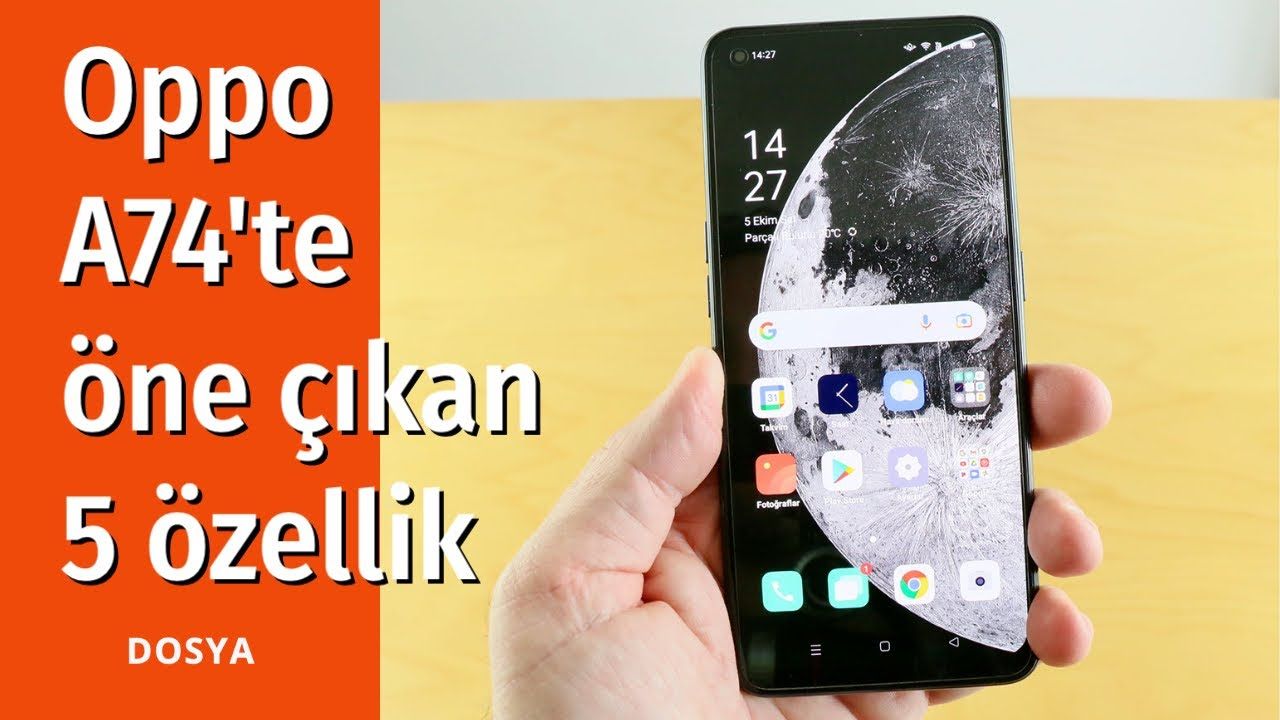 Oppo A74: İlginizi çekecek 5 özellik