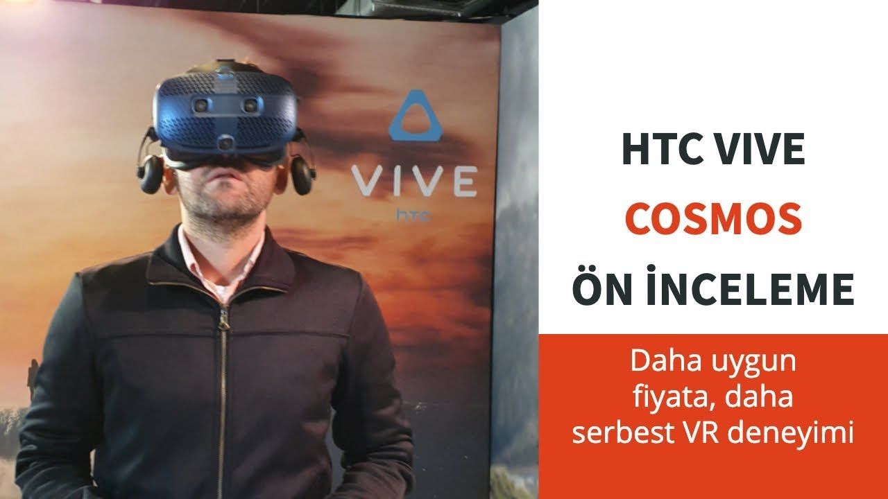 HTC Vive Cosmos Ön İnceleme